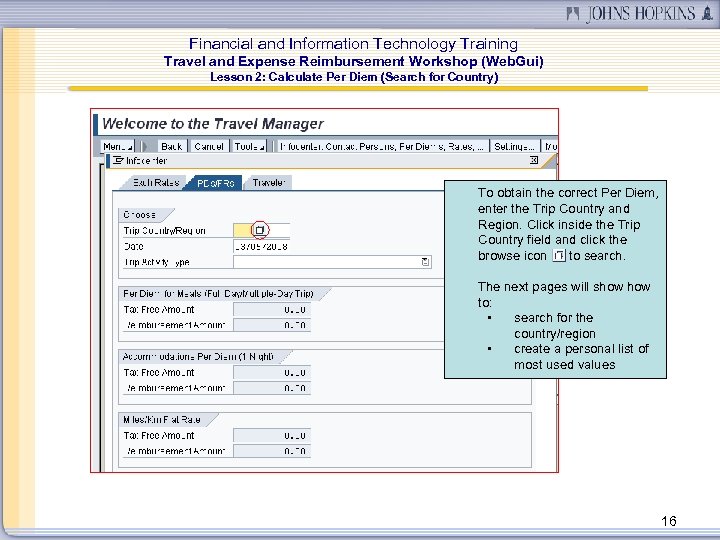 Financial and Information Technology Training Travel and Expense Reimbursement Workshop (Web. Gui) Lesson 2: