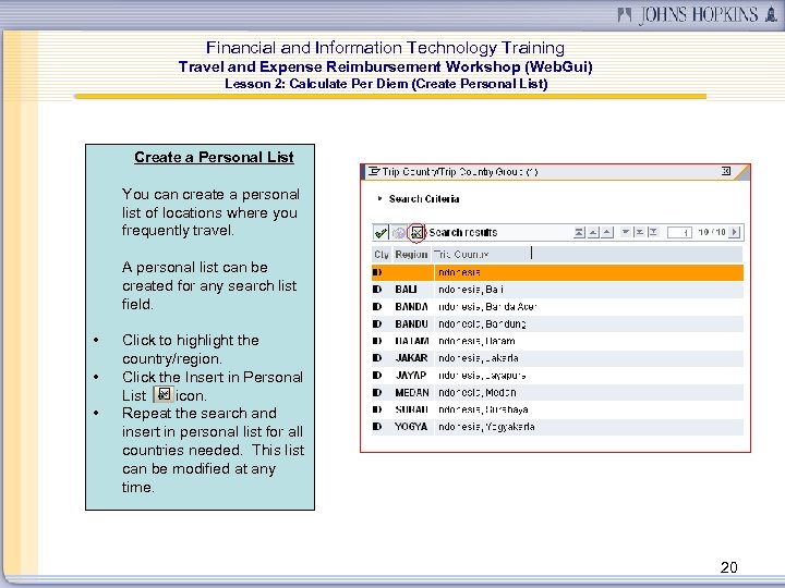 Financial and Information Technology Training Travel and Expense Reimbursement Workshop (Web. Gui) Lesson 2: