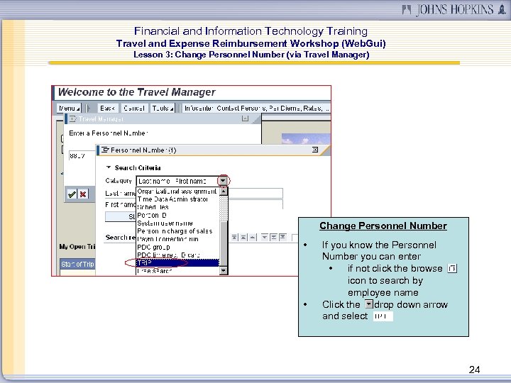 Financial and Information Technology Training Travel and Expense Reimbursement Workshop (Web. Gui) Lesson 3: