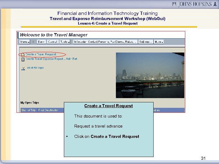 Financial and Information Technology Training Travel and Expense Reimbursement Workshop (Web. Gui) Lesson 4: