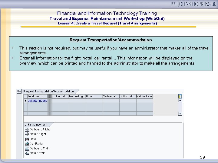 Financial and Information Technology Training Travel and Expense Reimbursement Workshop (Web. Gui) Lesson 4: