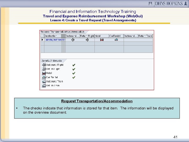 Financial and Information Technology Training Travel and Expense Reimbursement Workshop (Web. Gui) Lesson 4: