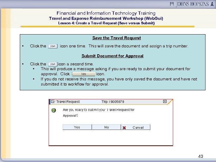 Financial and Information Technology Training Travel and Expense Reimbursement Workshop (Web. Gui) Lesson 4: