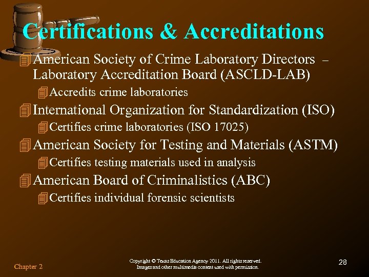 Certifications & Accreditations 4 American Society of Crime Laboratory Directors – Laboratory Accreditation Board