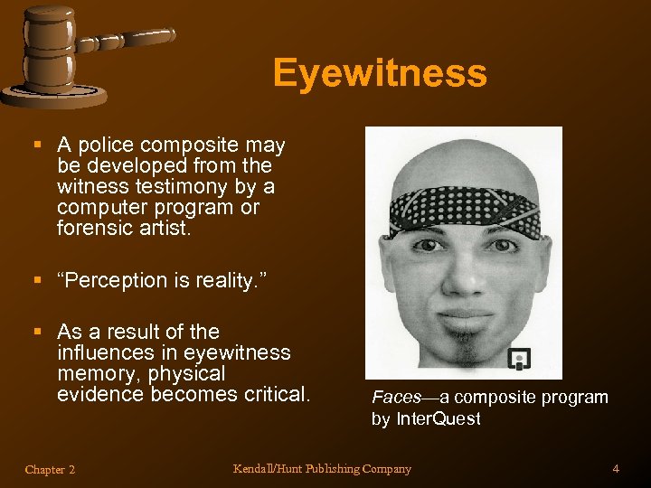 Eyewitness § A police composite may be developed from the witness testimony by a