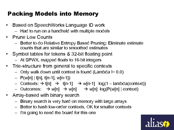 Packing Models into Memory • Based on Speech. Works Language ID work – Had