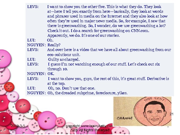 LEVS: I want to show you the other five. This is what they do.