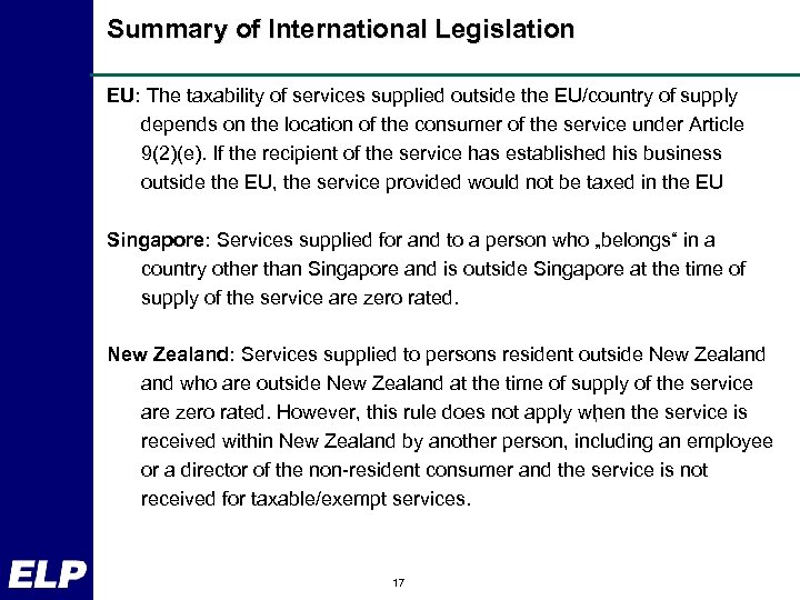 Summary of International Legislation EU: The taxability of services supplied outside the EU/country of