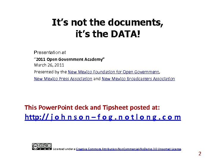 It’s not the documents, it’s the DATA! Presentation at “ 2011 Open Government Academy”