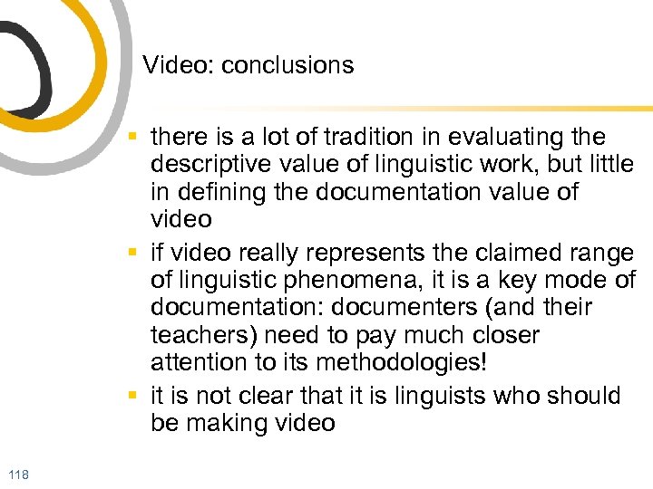 Video: conclusions § there is a lot of tradition in evaluating the descriptive value