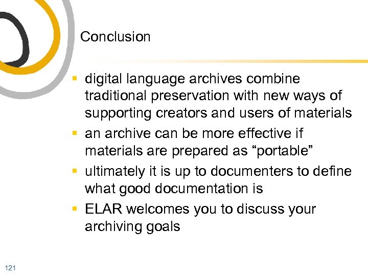 Conclusion § digital language archives combine traditional preservation with new ways of supporting creators
