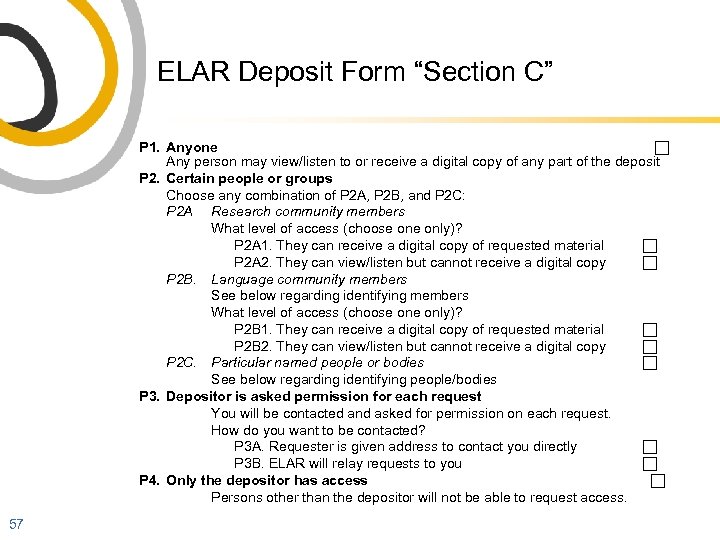ELAR Deposit Form “Section C” P 1. Anyone Any person may view/listen to or