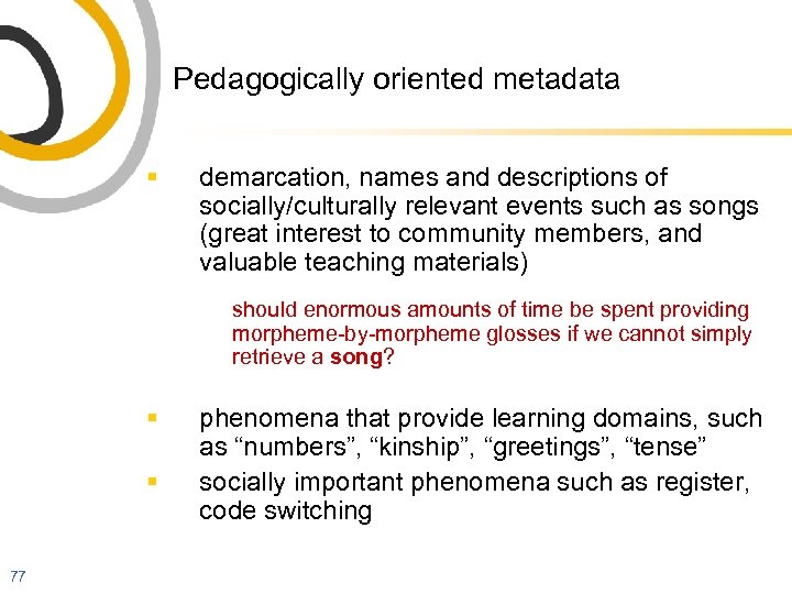 Pedagogically oriented metadata § demarcation, names and descriptions of socially/culturally relevant events such as