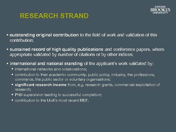 RESEARCH STRAND § outstanding original contribution to the field of work and validation of