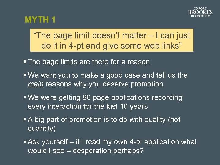 MYTH 1 “The page limit doesn’t matter – I can just do it in