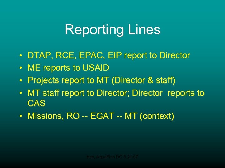 Reporting Lines • • DTAP, RCE, EPAC, EIP report to Director ME reports to
