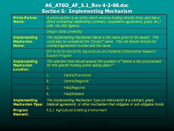 AG_ATGO_AF_5. 1_Rev 4 -2 -08. doc Section 5: Implementing Mechanism Prime Partner Name: A