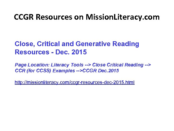 Close Critical and Generative Reading Meeting Michigan s Reading