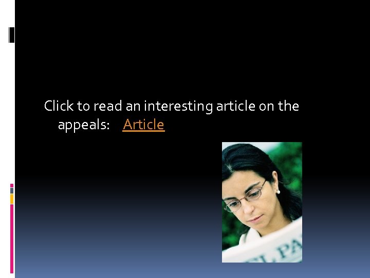 Click to read an interesting article on the appeals: Article 