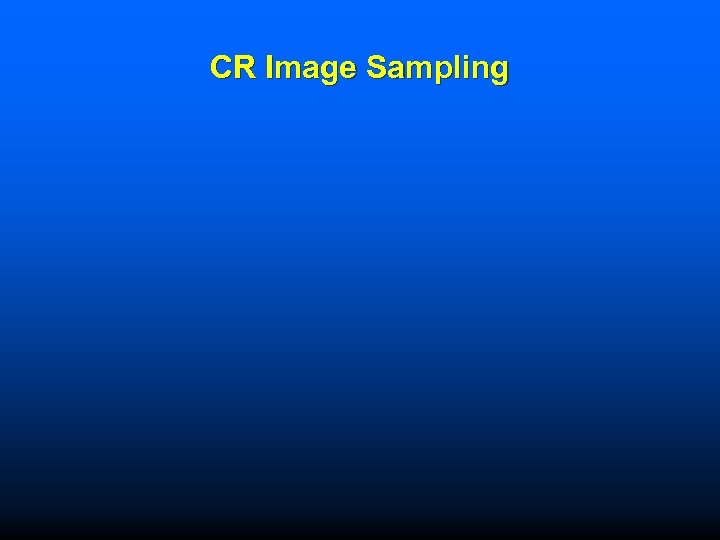 CR Image Sampling 