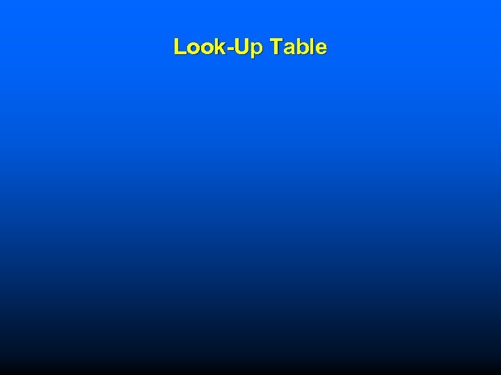 Look-Up Table 