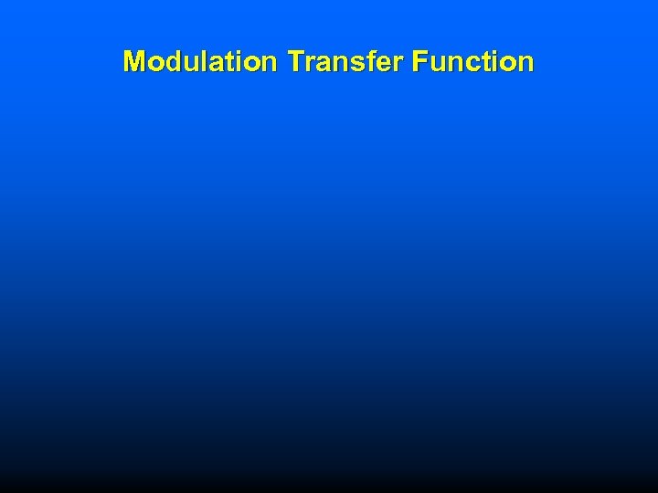 Modulation Transfer Function 