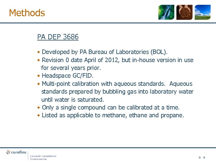 Methods PA DEP 3686 • Developed by PA Bureau of Laboratories (BOL). • Revision