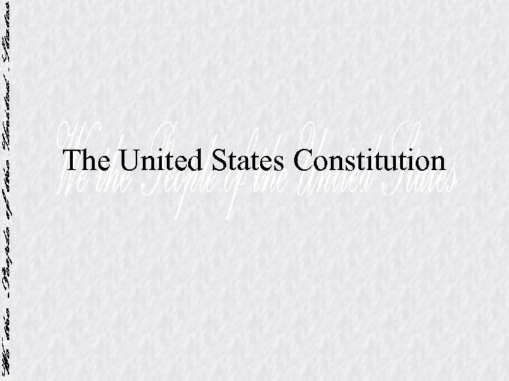 The United States Constitution 