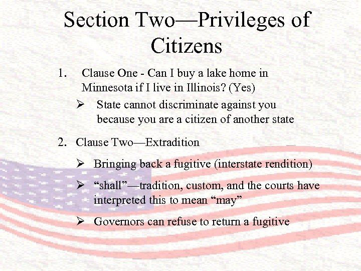 Section Two—Privileges of Citizens 1. Clause One - Can I buy a lake home