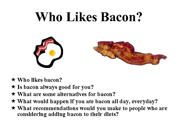 Who Likes Bacon? « Who likes bacon? « Is bacon always good for you?