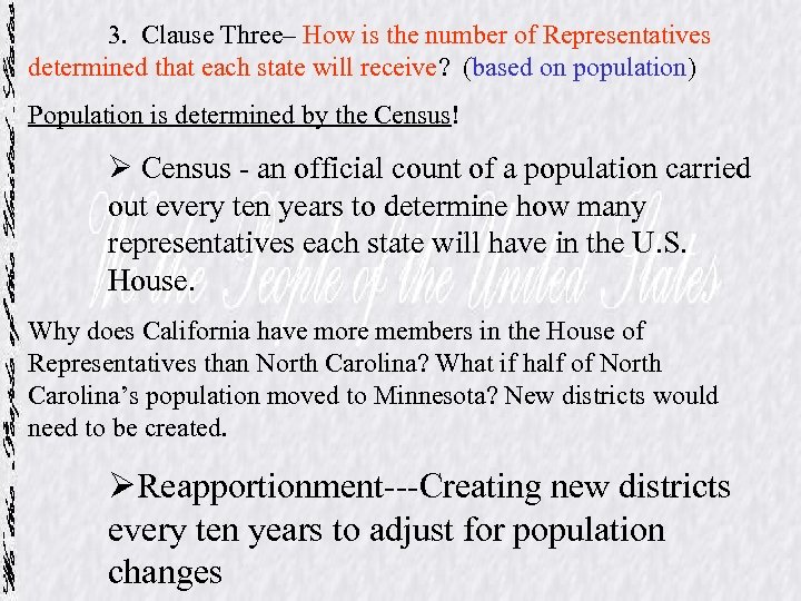 3. Clause Three– How is the number of Representatives determined that each state will