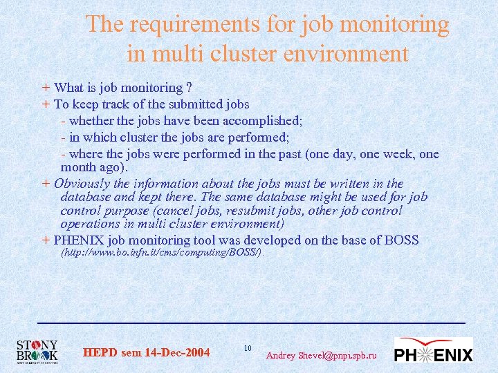 The requirements for job monitoring in multi cluster environment + What is job monitoring