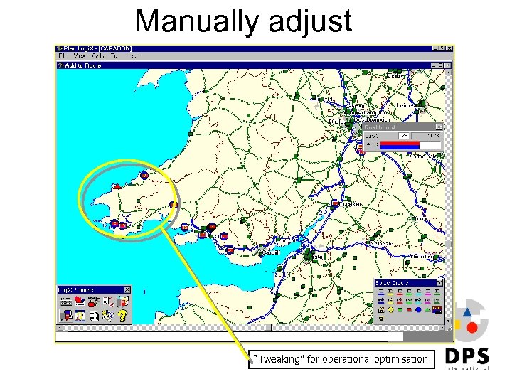 Manually adjust “Tweaking” for operational optimisation 