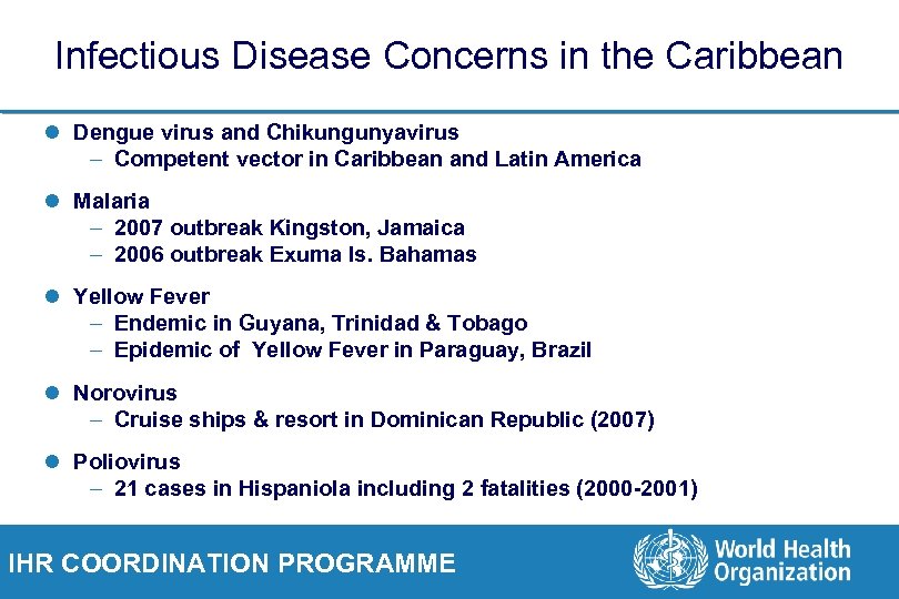 Infectious Disease Concerns in the Caribbean l Dengue virus and Chikungunyavirus – Competent vector