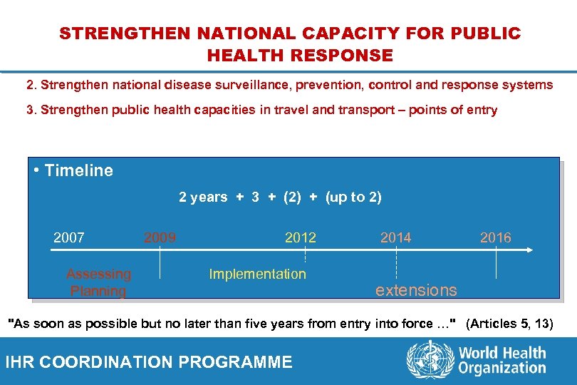 STRENGTHEN NATIONAL CAPACITY FOR PUBLIC HEALTH RESPONSE 2. Strengthen national disease surveillance, prevention, control