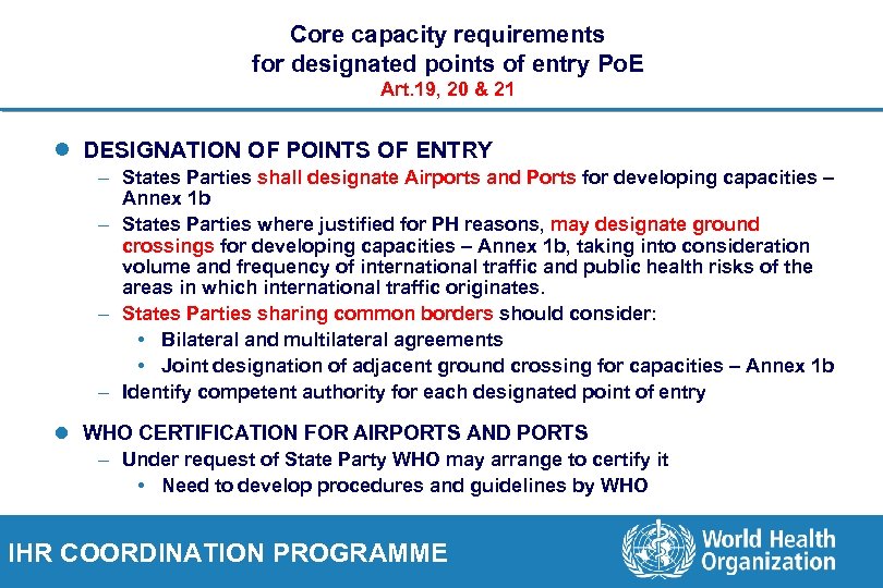 Core capacity requirements for designated points of entry Po. E Art. 19, 20 &