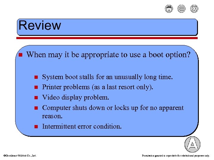 Review n When may it be appropriate to use a boot option? n n