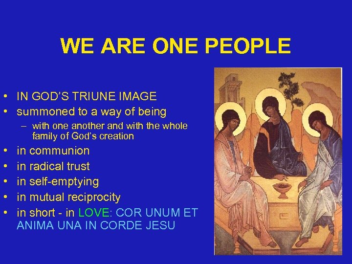 WE ARE ONE PEOPLE • IN GOD’S TRIUNE IMAGE • summoned to a way