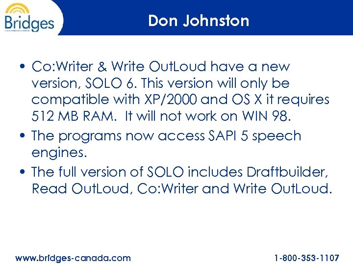 Don Johnston • Co: Writer & Write Out. Loud have a new version, SOLO