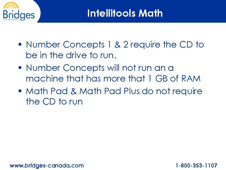 Intellitools Math • Number Concepts 1 & 2 require the CD to be in