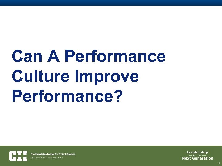 Can A Performance Culture Improve Performance? 3 