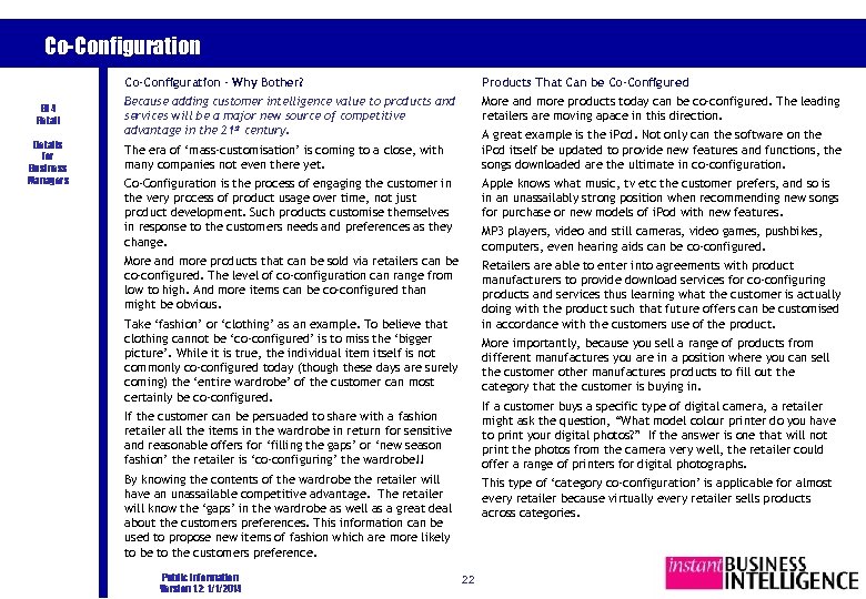 Co-Configuration - Why Bother? BI 4 Retail Details for Business Managers Products That Can
