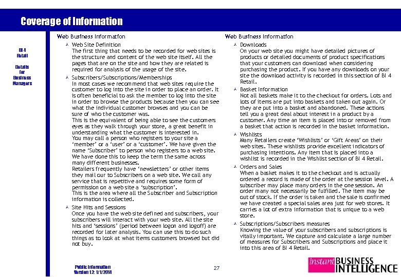 Coverage of Information BI 4 Retail Details for Business Managers Web Business Information ©