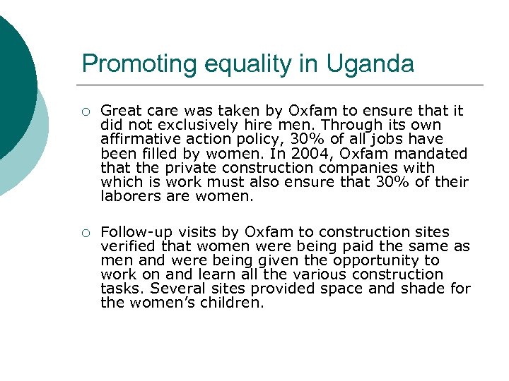 Promoting equality in Uganda ¡ Great care was taken by Oxfam to ensure that