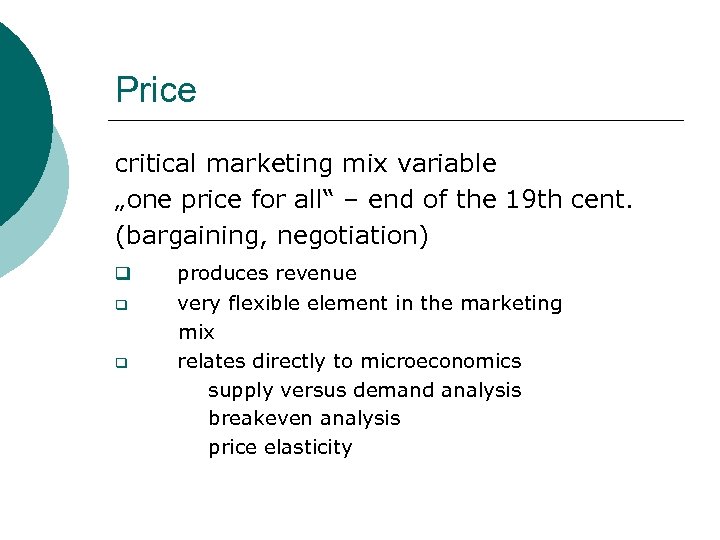 Price critical marketing mix variable „one price for all“ – end of the 19