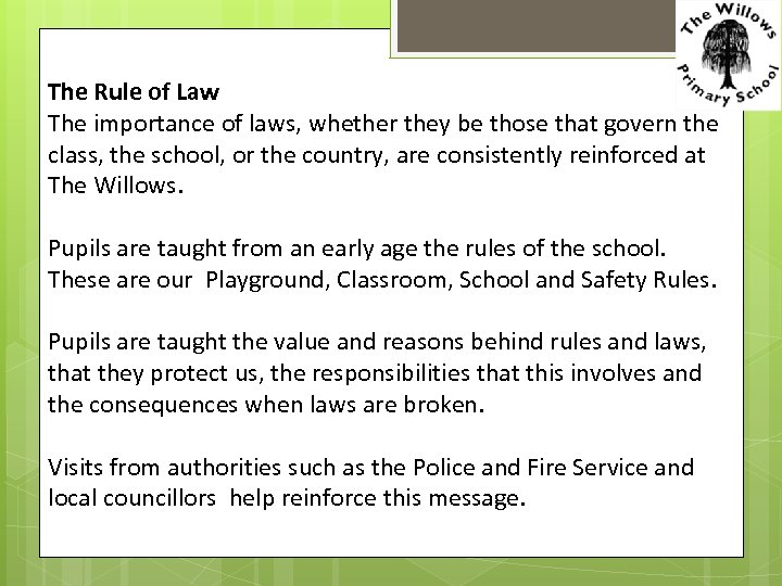 The Rule of Law The importance of laws, whether they be those that govern