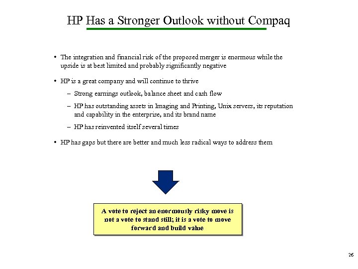 HP Has a Stronger Outlook without Compaq • The integration and financial risk of