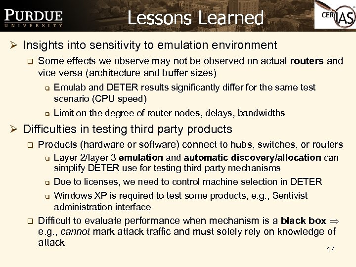 Lessons Learned Ø Insights into sensitivity to emulation environment q Some effects we observe