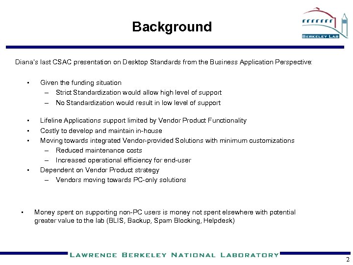 Background Diana’s last CSAC presentation on Desktop Standards from the Business Application Perspective: •