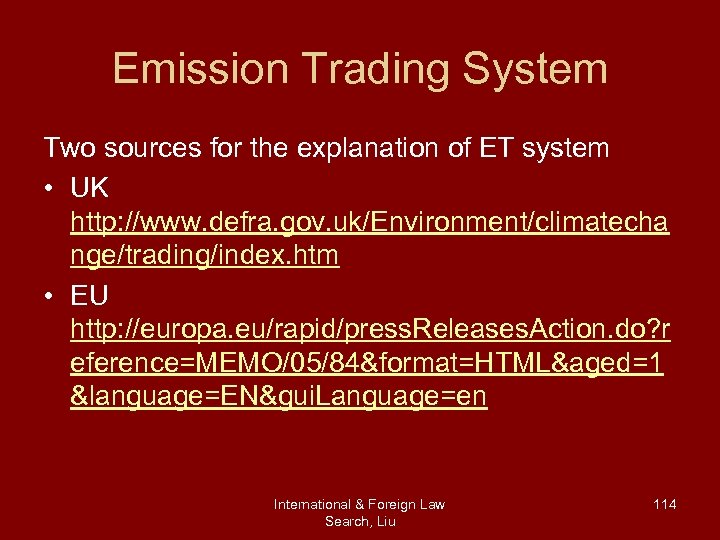 Emission Trading System Two sources for the explanation of ET system • UK http: